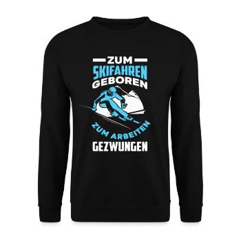 Skifahren Geboren Skifahrer Winterurlaub Skiurlaub - Unisex Pullover - Schwarz - Vorne - Alina (178cm) & Michal (187cm)
