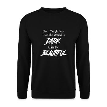 Goth Hat Mich Gelehrt, Dass Die Welt Dunkel Ist - Unisex Pullover - Schwarz - Vorne - Alina (178cm) & Michal (187cm)