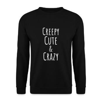 Halloween Spüche Lustig Creepy, Cute And Crazy - Unisex Pullover - Schwarz - Vorne - Alina (178cm) & Michal (187cm)