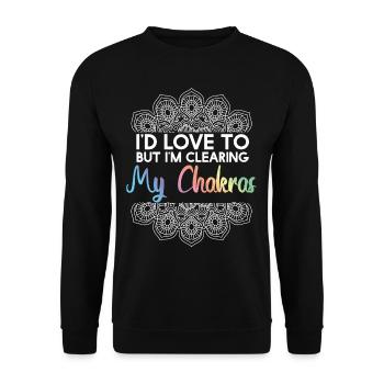 Id Love To But Clearing My Chakras - Unisex Sweatshirt - black - Front - Alina (178cm) & Michal (187cm)