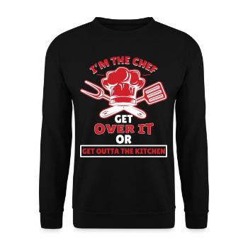 Im The Chef Get Over It Or Outta Kitchen - Unisex Sweatshirt - black - Front - Alina (178cm) & Michal (187cm)