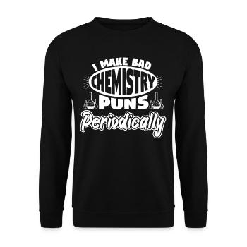 I Make Bad Chemistry Puns Periodically - Unisex Sweatshirt - black - Front - Alina (178cm) & Michal (187cm)