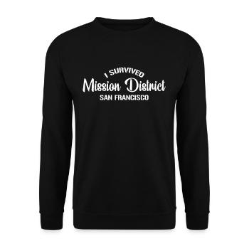 J’ai remarqué le déménagement du district de Mission de San Fr - Sweat-shirt Unisexe - noir - Devant - Alina (178cm) & Michal (187cm)