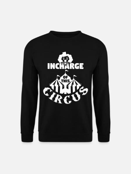 In Charge Of This Circus - Unisex Sweatshirt - black