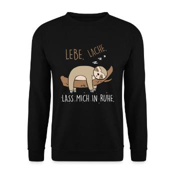 Lebe Lache Lass Mich In Ruhe Faultier - Unisex Pullover - Schwarz - Vorne - Alina (178cm) & Michal (187cm)