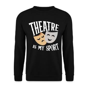 Theatre Sport Hobby Profession - Unisex Sweatshirt - black - Front - Alina (178cm) & Michal (187cm)
