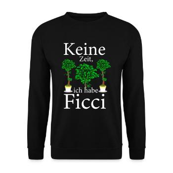 Keine Zeit ich habe Ficci Ficus Benjamini Pflanze - Unisex Pullover - Schwarz - Vorne - Alina (178cm) & Michal (187cm)