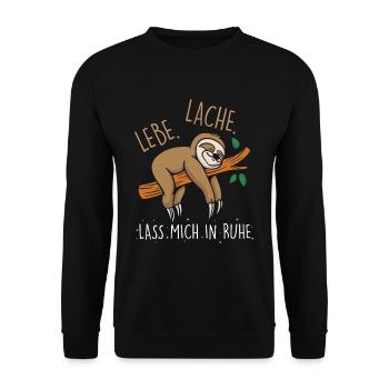 Lebe Lache Lass Mich In Ruhe Faultier - Unisex Pullover - Schwarz - Vorne - Alina (178cm) & Michal (187cm)