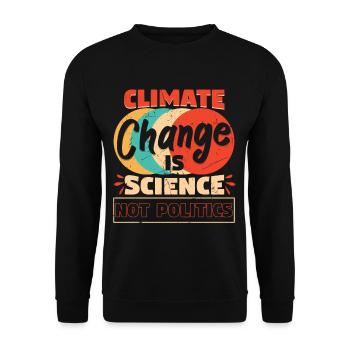 Climate Change Is Science Not Politics - Unisex Sweatshirt - black - Front - Alina (178cm) & Michal (187cm)