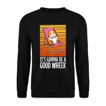 Its guinea be a good wheek - Unisex Sweatshirt - black - Front - Alina (178cm) & Michal (187cm)