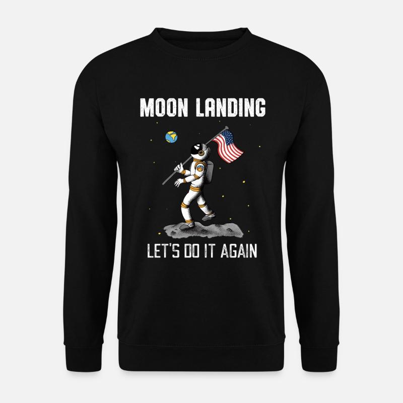 Moon Landing Repeat Astronaut Space Moon - Unisex Sweatshirt - black