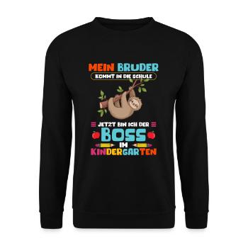 Mein Bruder Kommt Zur Schule Jetzt Bin Ich Boss - Unisex Pullover - Schwarz - Vorne - Alina (178cm) & Michal (187cm)