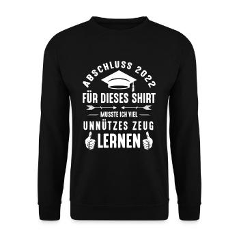 Für Das Shirt Musste Ich Unnützes Zeug Lernen - Unisex Pullover - Schwarz - Vorne - Alina (178cm) & Michal (187cm)