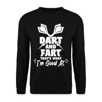 Dart And Fart Thats What Im Good At - Unisex Sweatshirt - black - Front - Alina (178cm) & Michal (187cm)