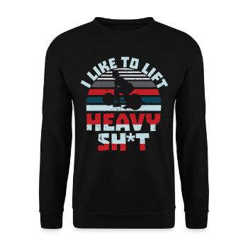 I Like To Lift Heavy Shit - Unisex Sweatshirt - black - Front - Alina (178cm) & Michal (187cm)