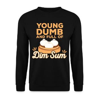 Young Dumb And Full Of Dim Sum - Unisex Sweatshirt - black - Front - Alina (178cm) & Michal (187cm)
