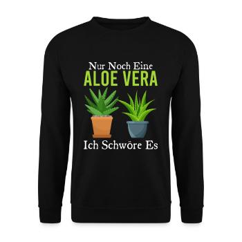 Nur Noch Eine Aloe Vera Ich Schwöre Es Pflanze - Unisex Pullover - Schwarz - Vorne - Alina (178cm) & Michal (187cm)