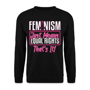 Feminism Just Means Equal Rights - Unisex Sweatshirt - black - Front - Alina (178cm) & Michal (187cm)