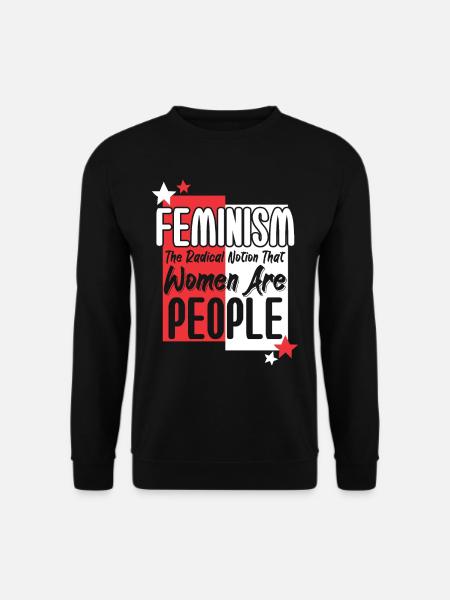 Feminism The Radical Notion - Unisex Sweatshirt - black