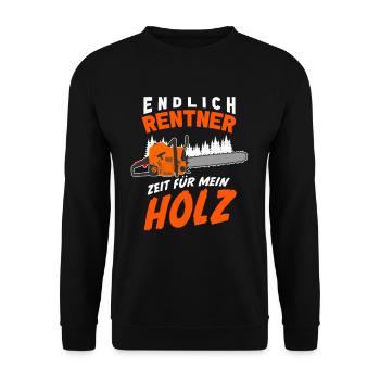 Endlich Rentner Zeit Für Mein Holz Brennholz - Unisex Pullover - Schwarz - Vorne - Alina (178cm) & Michal (187cm)