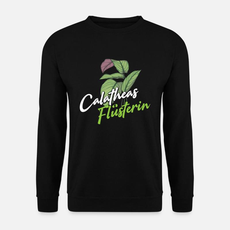 Calatheas Flüsterin Pflanzenmama Pflanze - Unisex Pullover - Schwarz