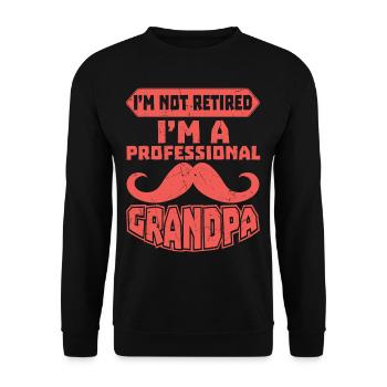 Im Not Retired Im A Professional Grandpa - Unisex Sweatshirt - black - Front - Alina (178cm) & Michal (187cm)