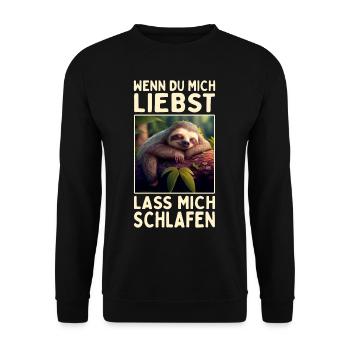 Faultier Wenn Du Mich Liebst Lass Mich Schlafen - Unisex Pullover - Schwarz - Vorne - Alina (178cm) & Michal (187cm)