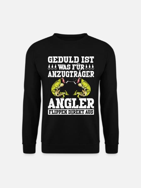 GEDULD IST WAS FUR ANZUGTRÄGER - Unisex Pullover - Schwarz
