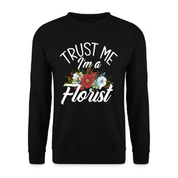 Florist Floristen Lustiger Spruch - Unisex Pullover - Schwarz - Vorne - Alina (178cm) & Michal (187cm)