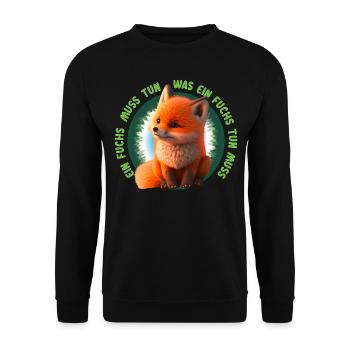 Ein Fuchs muss tun was ein Fuchs tun muss - Unisex Pullover - Schwarz - Vorne - Alina (178cm) & Michal (187cm)
