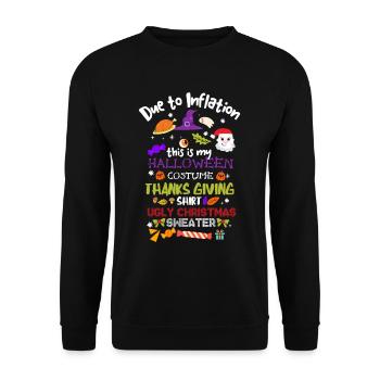 Due To Inflation Halloween Thanksgiving Christmas - Unisex Pullover - Schwarz - Vorne - Alina (178cm) & Michal (187cm)