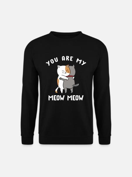 Tu es mon chat miaou miaou - Sweat-shirt Unisexe - noir