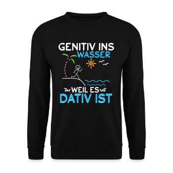 Genitiv ins Wasser weil es Dativ ist - Unisex Pullover - Schwarz - Vorne - Alina (178cm) & Michal (187cm)