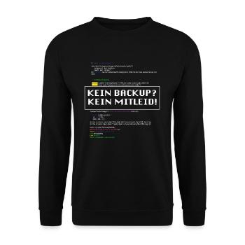Kein Backup Kein Mitleid IT-Berater Admin - Unisex Pullover - Schwarz - Vorne - Alina (178cm) & Michal (187cm)