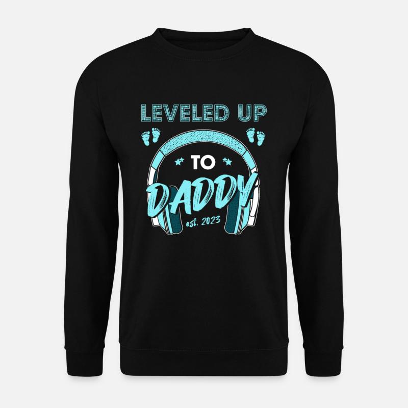 Nivelé jusqu’à papa est. 2023 - Sweat-shirt Unisexe - noir