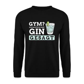 Gym? Ich dachte du hast Gin gesagt - Unisex Pullover - Schwarz - Vorne - Alina (178cm) & Michal (187cm)