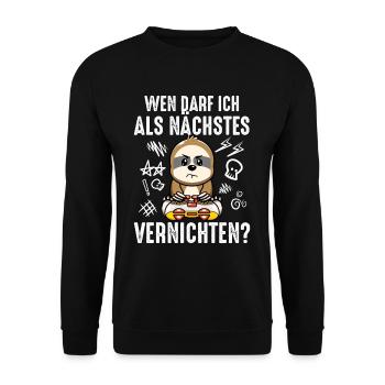 Wen Darf Ich Als Nächstes Vernichten Gaming - Unisex Pullover - Schwarz - Vorne - Alina (178cm) & Michal (187cm)
