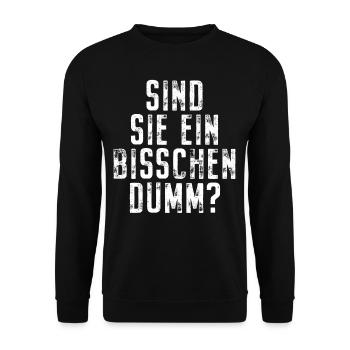 Sind Sie Ein Bisschen Dumm Misanthrop Smalltalk - Unisex Pullover - Schwarz - Vorne - Alina (178cm) & Michal (187cm)