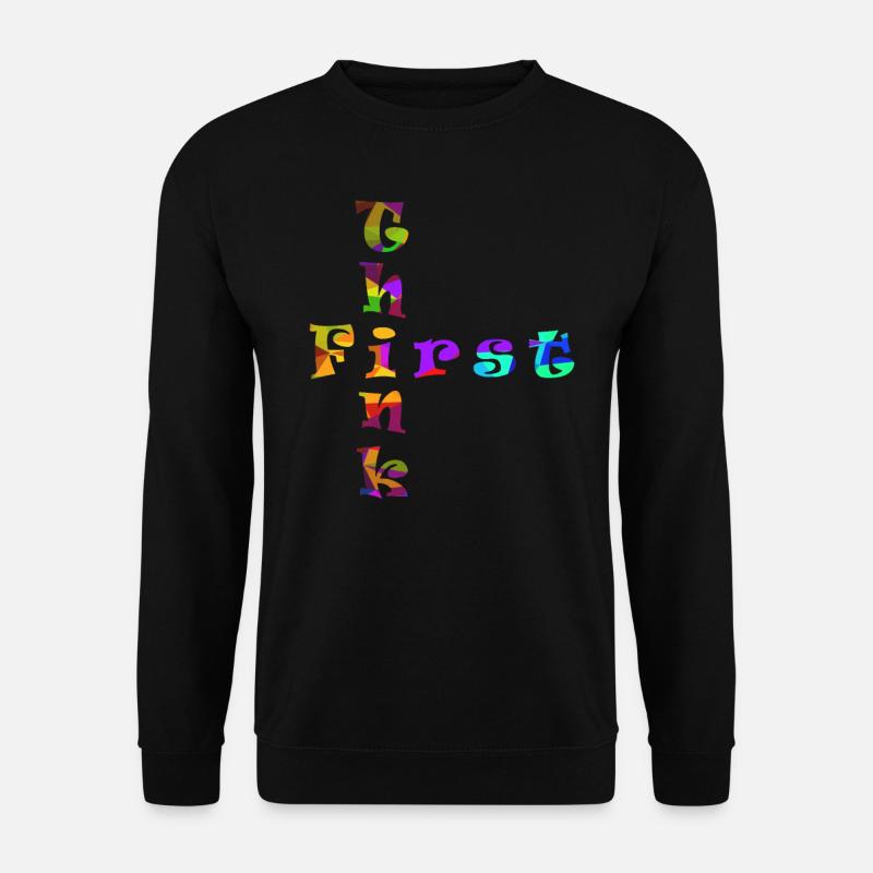 Think First - Unisex Pullover - Schwarz
