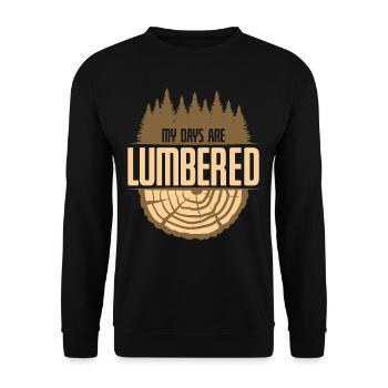 My Days Are Lumbered - Unisex Pullover - Schwarz - Vorne - Alina (178cm) & Michal (187cm)
