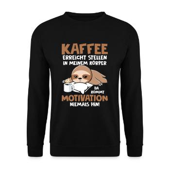 Kaffee erreicht Stellen Motivation Spruch Faultier - Unisex Pullover - Schwarz - Vorne - Alina (178cm) & Michal (187cm)