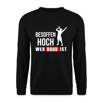 Besoffen Hoch Wer Hand Ist Lustiger Sauf Spruch - Unisex Pullover - Schwarz - Vorne - Alina (178cm) & Michal (187cm)