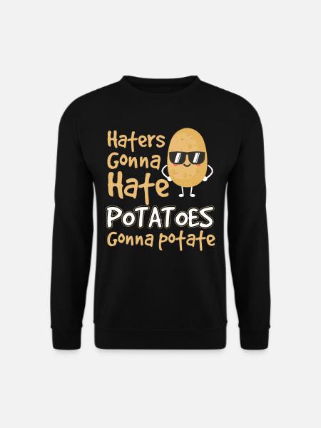 Potatoes Gonna Potate - Unisex Pullover - Schwarz