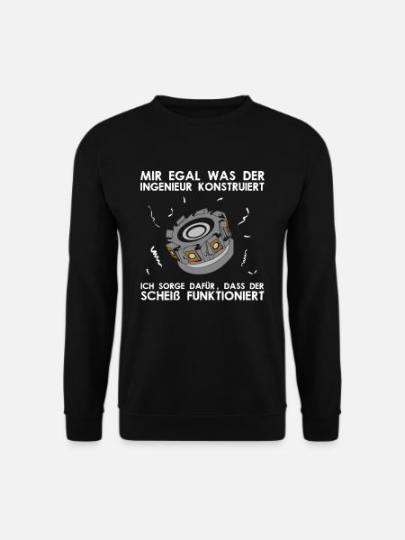 Mir Egal Was Der Ingenieur Konstruiert - Unisex Pullover - Schwarz