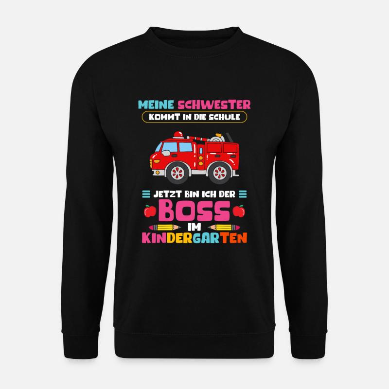 Schwester kommt in die Schule Jetzt bin ich Chef - Unisex Pullover - Schwarz