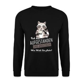 Je me suis levé et habillé, que veux-tu? - Sweat-shirt Unisexe - noir - Devant - Alina (178cm) & Michal (187cm)