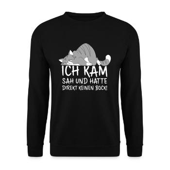Ich Kam Sah Und Hatte Direkt Keinen Bock - Unisex Pullover - Schwarz - Vorne - Alina (178cm) & Michal (187cm)