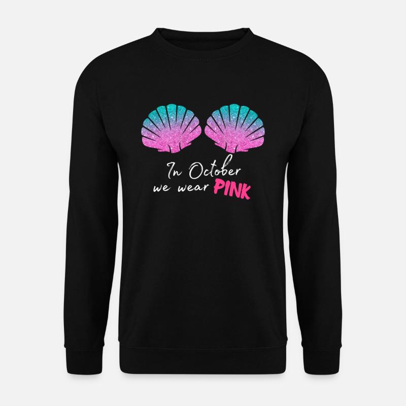 In October We Wear Pink Brustkrebs - Unisex Pullover - Schwarz