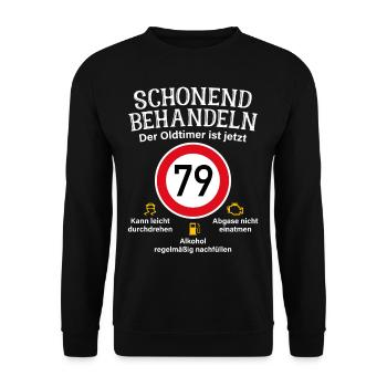 79. Geburtstag Schonend Behandeln Oldtimer Ist 79 - Unisex Pullover - Schwarz - Vorne - Alina (178cm) & Michal (187cm)