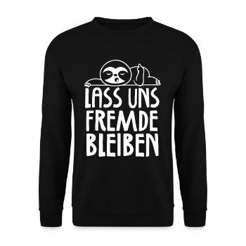 Lass uns Fremde bleiben - Unisex Pullover - Schwarz - Vorne - Alina (178cm) & Michal (187cm)